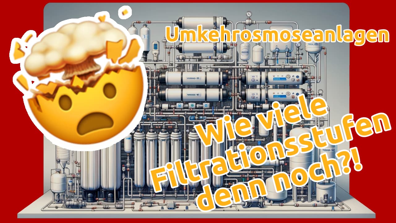 Wie viele Filtrationsstufen benötigt eine Umkehrosmoseanlage? VISION AQUA Wasserfilter Umkehrosmoseanlagen - Wie viele Filtrationsstufen denn noch?!